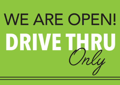 We are open drive thru only